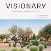 Visionary: Gardens and Landscapes for our Future
