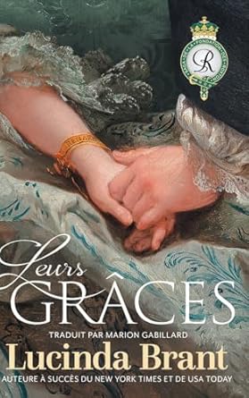 Leurs Grâces: suite de Son Duc (4)