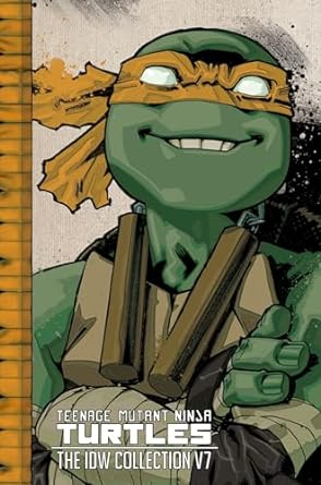 Teenage Mutant Ninja Turtles The Idw Collection Volume 7