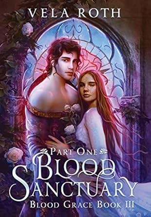 Blood Sanctuary Part One: A Fantasy Romance (3)