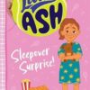 Little Ash Sleepover Surprise! the brand new book of 2024 in the younger reader series from Australian tennis champion ASH BARTY