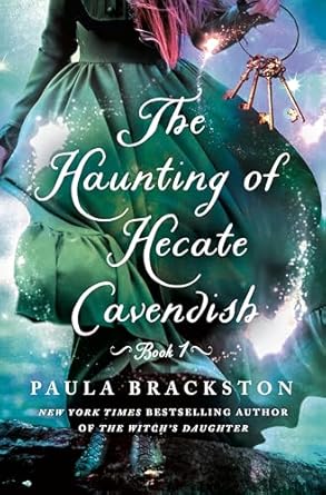 The Haunting of Hecate Cavendish: A Novel: 1