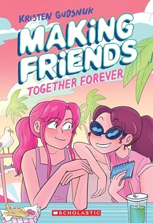 Together Forever (Making Friends #4)