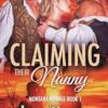 Claiming Their Nanny: A Steamy Cowboy Romance