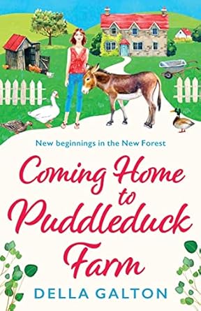 Coming Home to Puddleduck Farm: The start of a BRAND NEW heartwarming series from Della Galton