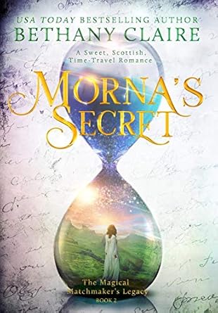 Morna’s Secret: A Sweet, Scottish, Time Travel Romance (2)