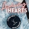 Icing Hearts: A Young Adult Hockey Romance