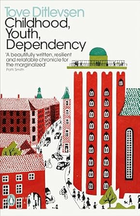 Childhood, Youth, Dependency: The Copenhagen Trilogy