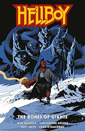 Hellboy: The Bones of Giants: The Bones of Giants