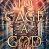 To Cage A God: 1