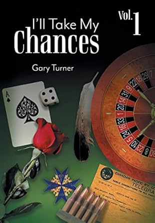 I'll Take My Chances: Volume 1
