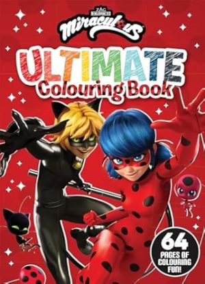 Miraculous: Ultimate Colouring Book (Zag Heroez)