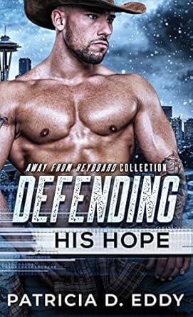 Defending His Hope: A Navy SEAL Romantic Suspense Standalone (10)