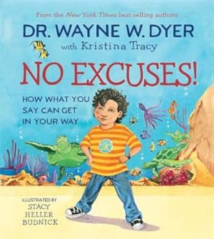 No Excuses: How What You Say Can Get In Your Way