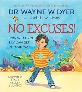 No Excuses: How What You Say Can Get In Your Way