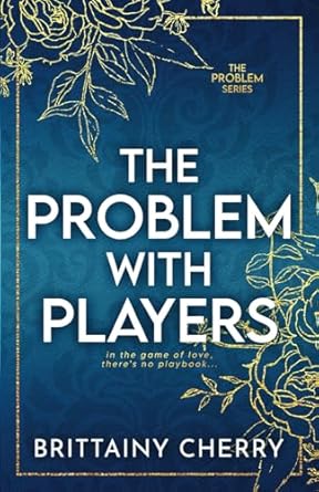 The Problem with Players: Special Edition