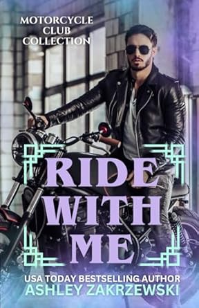 Ride With Me: Motorcycle Club Collection