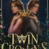 Twin Crowns: The Sunday Times bestselling royal YA fantasy romance. Tik Tok made me buy it!: Book 1