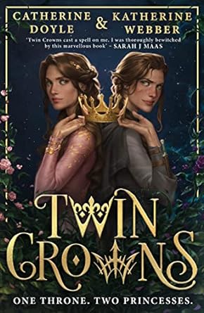 Twin Crowns: The Sunday Times bestselling royal YA fantasy romance. Tik Tok made me buy it!: Book 1