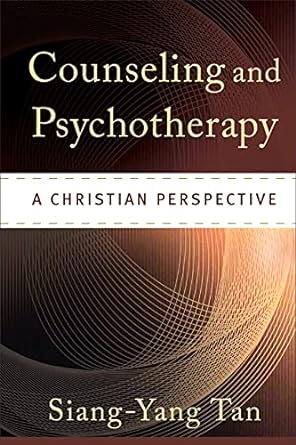 Counseling and Psychotherapy: A Christian Perspective