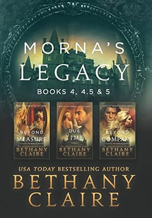 Morna’s Legacy: Books 4, 4.5, & 5: Scottish, Time Travel...