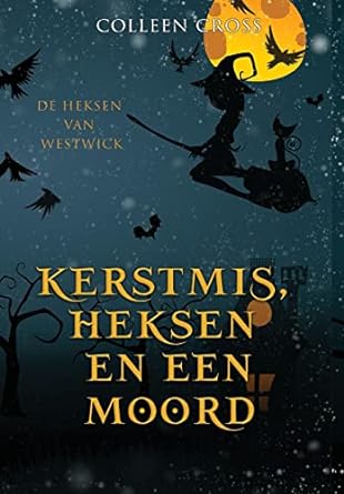 Kerstmis, Heksen en een Moord: een paranormale detectiveroman (4)