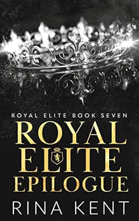 Royal Elite Epilogue: 7