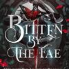 Bitten by the Fae: Midnight Fae Books 1- 4