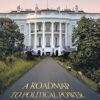 A Roadmap to Political Power