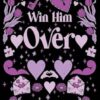 Win Him Over