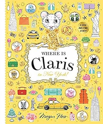 Where is Claris in New York!: Claris: A Look-and-find Story! (Volume 2)