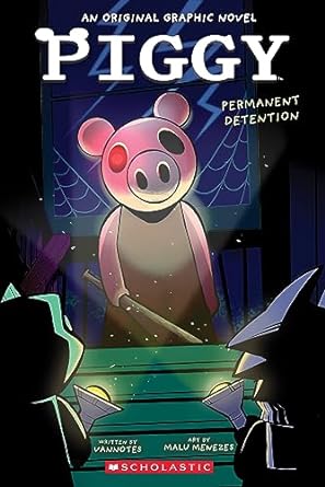 Permanent Detention (Piggy: An Original Graphic Novel #1)