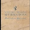 Scientific Healing Affirmations: (1924)