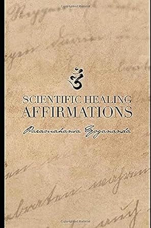 Scientific Healing Affirmations: (1924)