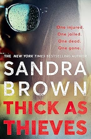 Thick as Thieves: The gripping, sexy new thriller from New York Times bestselling author