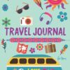Travel Journal For Teens: Prompted Pages to Write and Draw Travel Adventures, Vacation or Summer Traveling Log Book for Teenagers