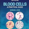 Blood Cells: A Practical Guide