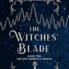 The Witches' Blade: TikTok made me buy it! The spicy, action-packed epic fantasy series continues in this sensational sequel: Book 2