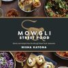 Mowgli Street Food: Stories and recipes from the Mowgli Street Food restaurants