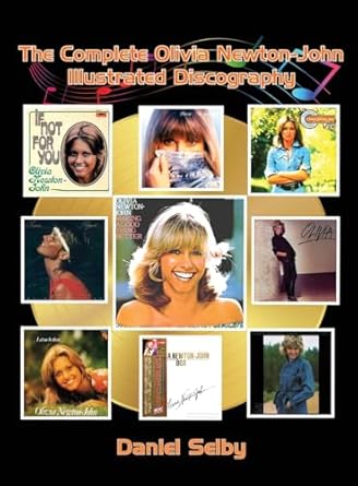 The Complete Olivia Newton-John Illustrated Discography (hardback)