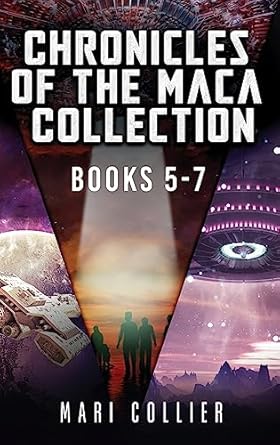 Chronicles Of The Maca Collection - Books 5-7