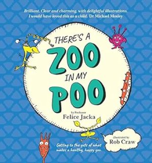 There's A Zoo in My Poo