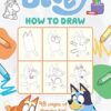Bluey: How to Draw: 48 pages of Drawing Fun