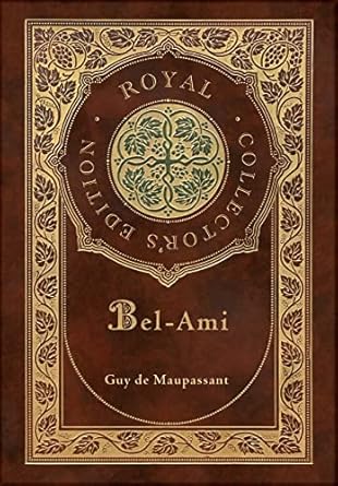 Bel-Ami (Royal Collector’s Edition) (Case Laminate...