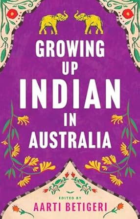 Growing Up Indian in Australia