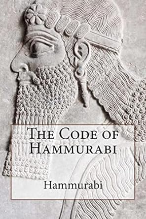 The Code of Hammurabi