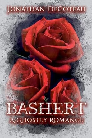 Bashert: A Ghostly Romance