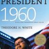 The Making of the President, 1960: The Landmark Political Series
