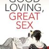 Good Loving, Great Sex