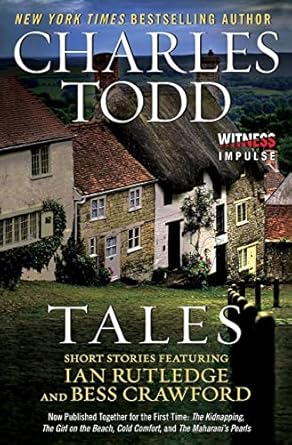 Tales: Short Stories Featuring Ian Rutledge and Bess Crawford